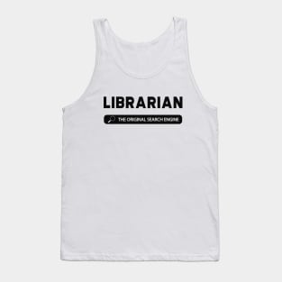Librarian The original Search Engine Tank Top